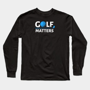 GOLFING Long Sleeve T-Shirt